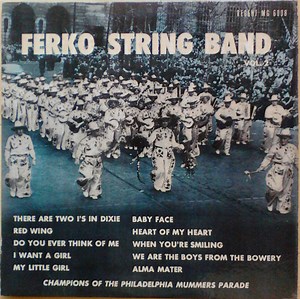 Ferko String Band - Champions Of The Philadelphia Mummers Parade Vol. 2