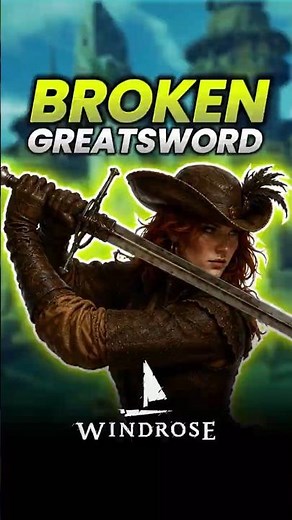 This Greatsword Is One of the Best Weapons in Windrose