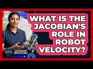 What Is The Jacobian's Role In Robot Velocity?