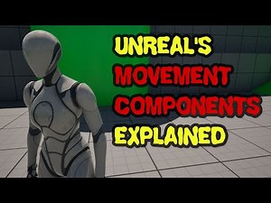Unreal's different movement components