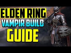 Elden Ring Vampir Build - Waffenguide!