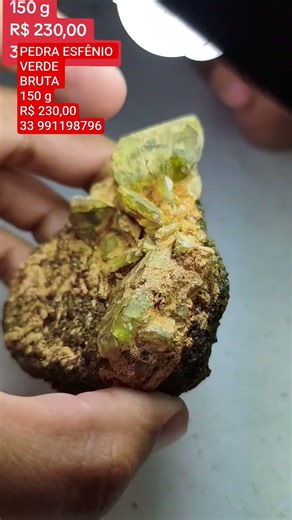 PEDRA ESFÊNIO VERDE BRUTA 150 g R$ 230,0033 991198796