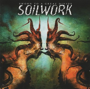 Soilwork - Sworn To A Great Divide