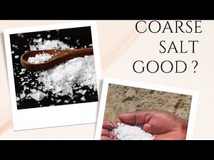 BENEFITS OF COARSE SALT