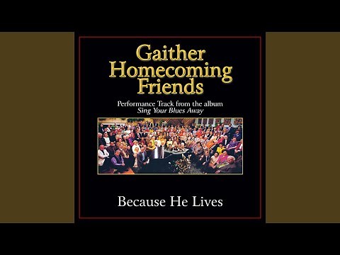 Because He Lives (Original Key Performance Track With Background Vocals)