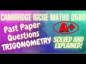Past Paper Questions on Trigonometry - Cambridge IGCSE Math 0580 Full Explained!! A*!!