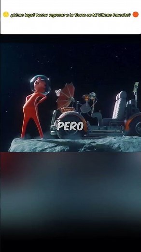 🚀🌕 ¿Cómo logró Vector regresar a la Tierra en Mi Villano Favorito? 🟠🔍