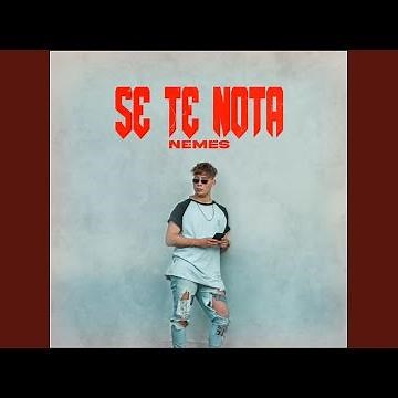 Se Te Nota