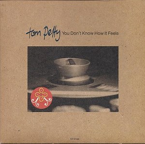 Tom Petty - You Don't Know How It Feels