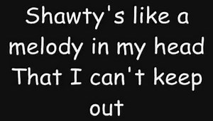 Iyaz - Replay ( Shawty Like a Melody ) with lyrics