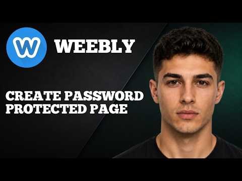 How to Create a Password Protected Page in Weebly (2026 Tutorial)