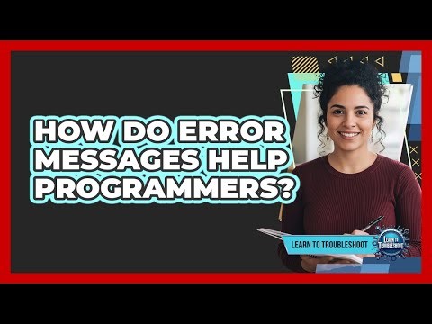 How Do Error Messages Help Programmers?