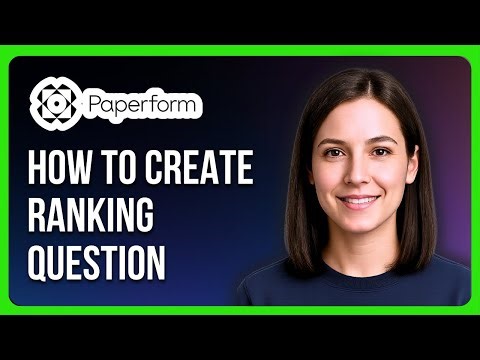 How to Create a Ranking Question with Paperform