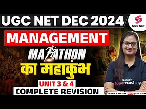UGC NET Management | UGC NET Management Unit 3 & 4 Marathon By Monika Ma'am | UGC NET Dec 2024