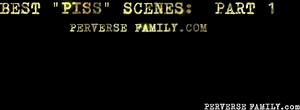 PERVERSE FAMILY Best Piss