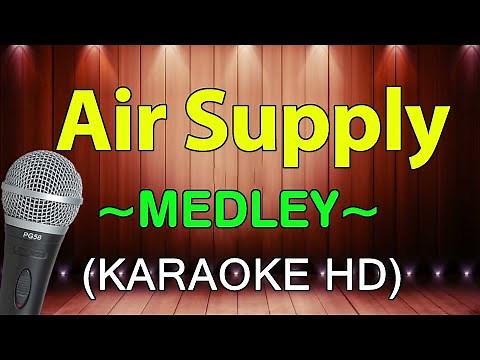 Air Supply Medley - KARAOKE HD