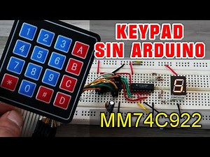 COMO USAR un TECLADO SIN ARDUINO | MM74C922 - simulación gratis