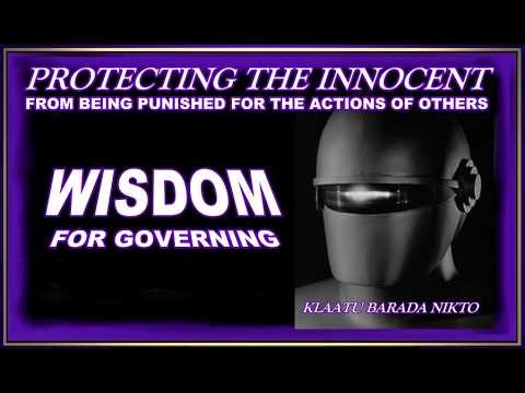 WISDOM FOR GOVERNING; Klaatu Barata Nikto Revealed!