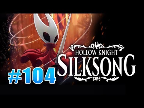 Silksong - Lost Lace [No Commentary] - 104