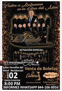 Vuelve a Matamoros, en su gira del adiós y festejando a las mamás!! Desde Saltillo La Rondalla con la voz de Marco Antonio Aguirre 2 de Mayo Salón Versalles del Hotel Residencial Única función 20:00 hrs Actuación especial: La Rondalla de Matamoros Venta de 🎫 en: La Catrina Carretera a Victoria SN Mood for Latte Plaza 8 Calle 8 y Zaragoza en la zona centro Planta alta Informes y venta de 🎟️ WhatsApp : 844 106 89 56 Entrada general: $400 pesos | De Saltillo Para ti La Rondalla