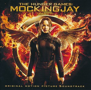 Various - The Hunger Games: Mockingjay - Part 1 (Original Motion Picture Soundtrack)