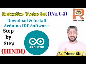 How to Download and install Arduino IDE Software / Robotics Tutorial for beginners in Hindi (Part-4)