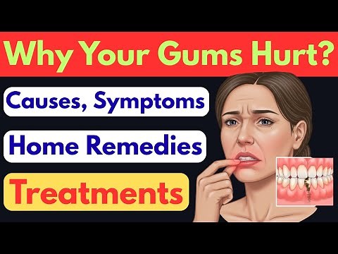 Why Your Gums Hurt | Sore Gums Remedy | Gum Swelling And Pain | Painful Gums Remedy