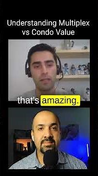 Real Estate Dynamics: Understanding Multiplex vs Condo Value