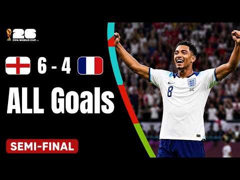 All Goals 🔥 | England 6-4 France Highlights | FIFA World Cup 2026™