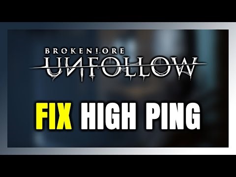 How to FIX BrokenLore: UNFOLLOW High Ping & Packet Loss!