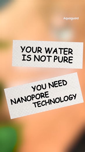 From hidden toxins to pure hydration💧 Trust Aquaguard's Nanopore technology for water your family deserves. [ NanoPore Technology, Pure Water, 2 Year Filter Life, Purity, Refresh Routine, Aquaguard, Water Purifier, Eureka Forbes ] | Eureka Forbes