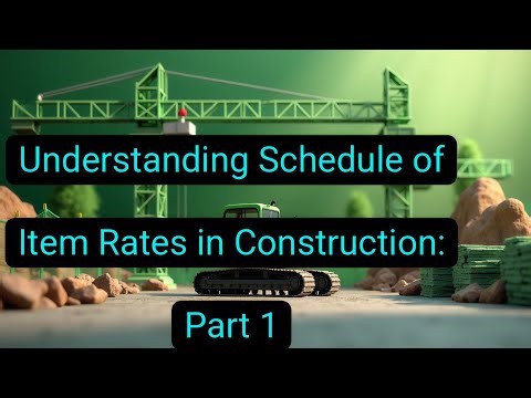 Understanding The Schedule Of Items Rates In Construction Part 1
