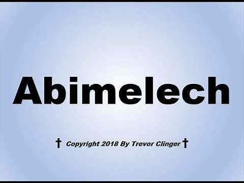 How To Pronounce Abimelech