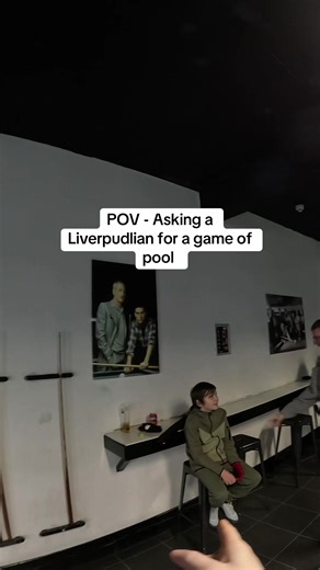 POV: Playing Pool with a Liverpudlian