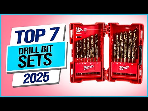 Top 7 Best Drill Bit Sets 2025