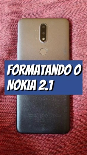 Formatando o Nokia 2.1: Passo a Passo