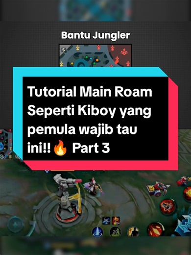 Tutorial Main Roam Seperti Kiboy yang pemula wajib tau ini!!🔥 Part 3 SC YT: Monkeyplay.mlbb #ilmumlbb #fypシ゚ #MLBBM7 #MLBB