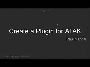9. 2020 OpenTAK Conference -Create a plugin for ATAK - Paul Mandal (Digital Sport Athlete)
