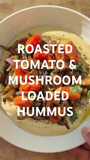 Roasted Tomato and Mushroom Loaded Hummus!