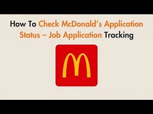How To Check McDonald’s Application Status – Job Application Tracking