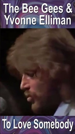 Bee Gees & Yvonne Elliman “To Love Somebody” 1975 Live