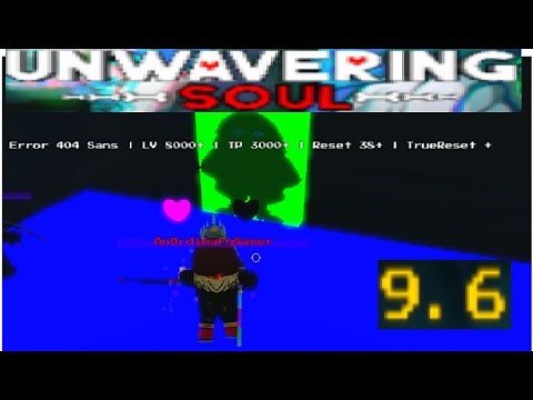 Unwavering Soul 9.6: Full Power Error404 Sans