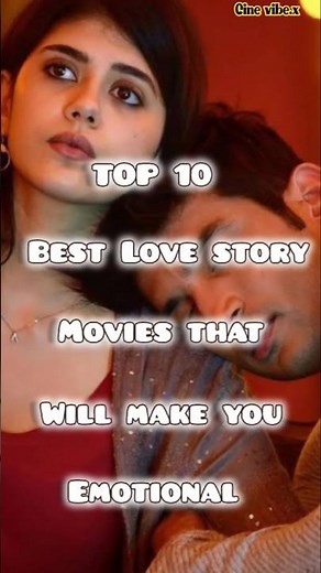 TOP 10 BEST 💞 LOVE 🥀 STORY MOVIES THAT WILL MAKE YOU EMOTIONAL 💖 #youtubeshorts #mustwatch #cinevibe