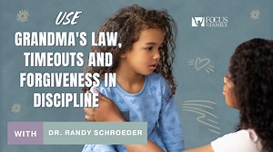 When it's time to correct your child's behavior, use "Grandma's Law," timeouts and forgiveness in discipline. That's the advice Dr. Randy Schroeder provides in this video. If you're wondering what "Grandma's Law" is, it goes something like this: "when you finish your chicken and vegetables, then you can have the pie I baked you." Dr. Schroeder goes into more detail about using "when you, then you." He also explains that timeouts may be a very popular method of discipline, but instead, or even al