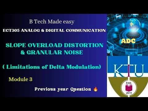 Slope overload & granular noise / adaptive delta modulation/ ECT305 Module 3