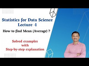 Mean - How to find mean for grouped and ungrouped data? (Statistics for Data Science) Lecture-1