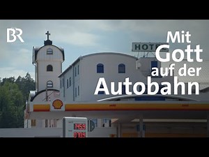 Autobahnkirche, Raststätte & Eventhalle: Christophorus-Segnung im Autohof Geiselwind | Stationen |BR