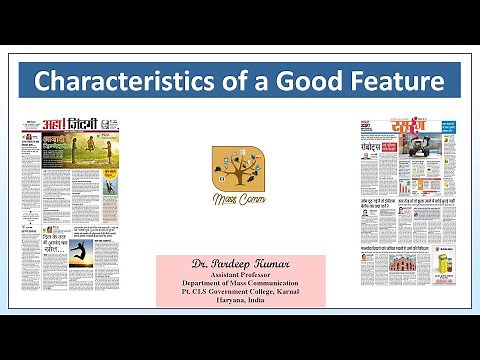 303. Characteristics of a Good Feature I Feature Writing I Writing for Print Media