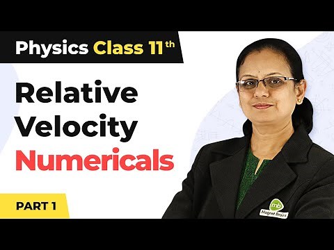 Relative Velocity : Numerical (Part 1) - Motion in a Straight Line | Class 11 Physics