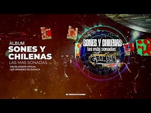 Chilenas Oaxaqueñas - Las Más Sonadas - Los grandes de Oaxaca (en vivo) mix para bailar